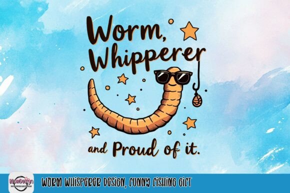 Download Worm Whisperer Design, Funny Fishing Gift - Fishing gift Collection