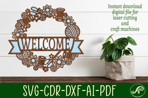Download Sewing Wreath Welcome Sign Svg Laser Cut - Welcome sign Collection